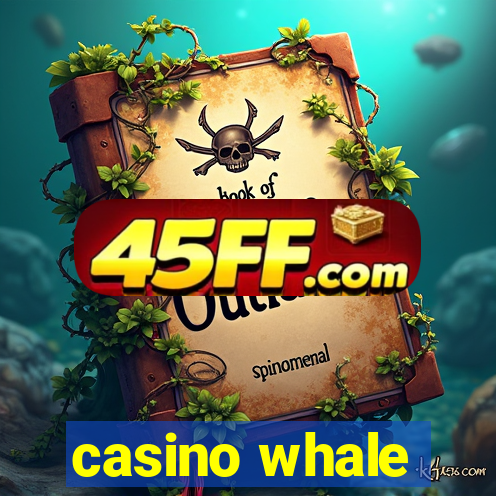 casino whale